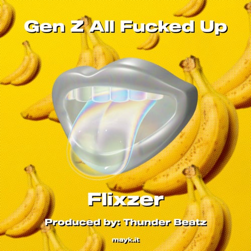 Gen Z All f***** Up