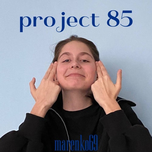 project 85