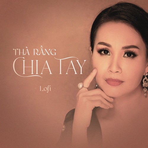 Thà Rằng Chia Tay (Lofi)