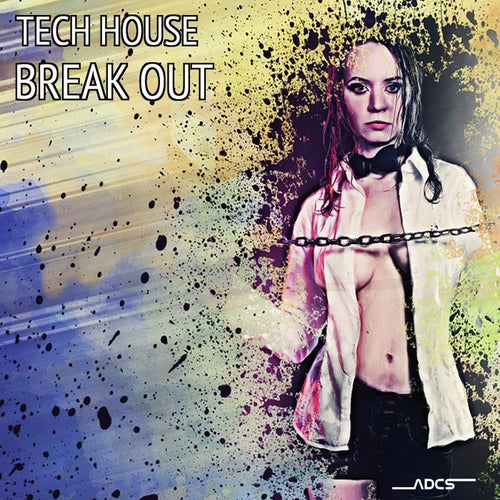 Tech House Break Out