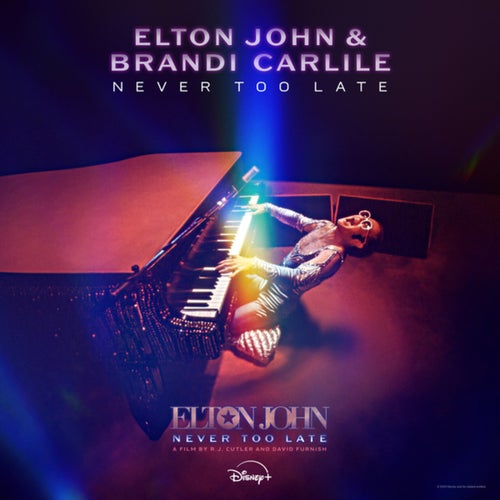 Never Too Late (From The Film "Elton John: Never Too Late")