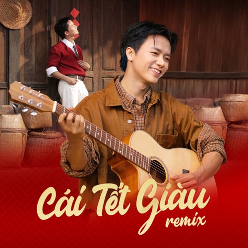 Cái Tết Giàu (Remix)