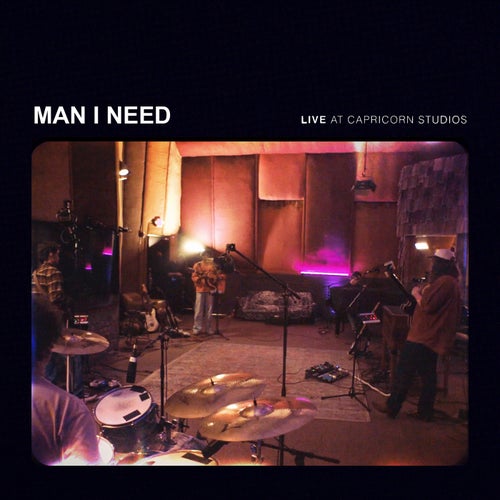 Man I Need (Live At Capricorn Studios)