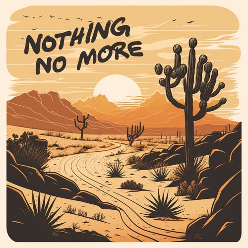 Nothing No More