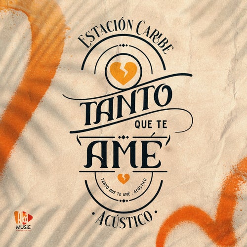 Tanto Que Te Amé (Acústico)