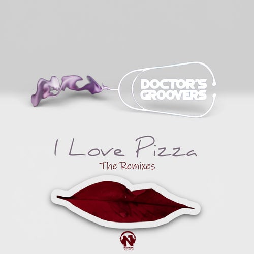 I Love Pizza (The Remixes)