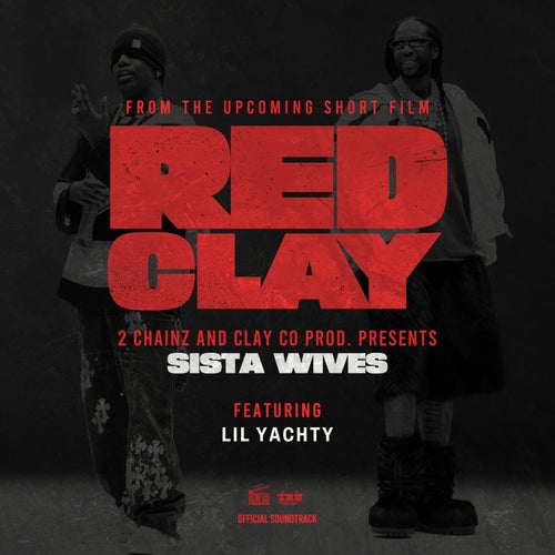 Sista Wives (from the Short Film "Red Clay")