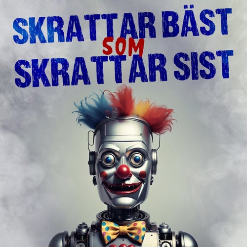 Skrattar bäst som skrattar sist