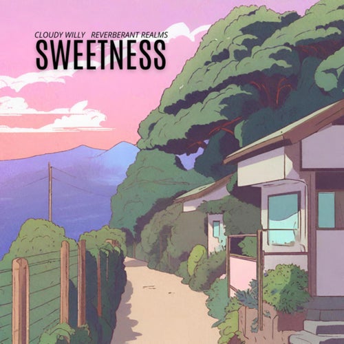 Sweetness (feat. Reverberant Realms)