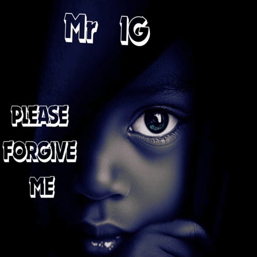 Please Forgive Me