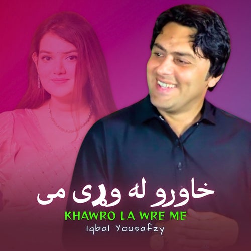 Khawro La Wre Me