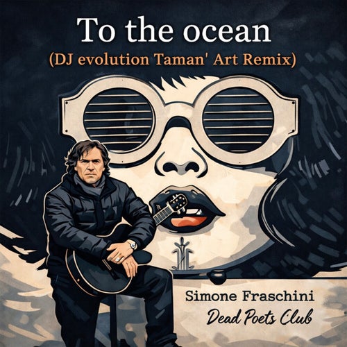 To the ocean (Dj evolution Taman’ Art Remix)