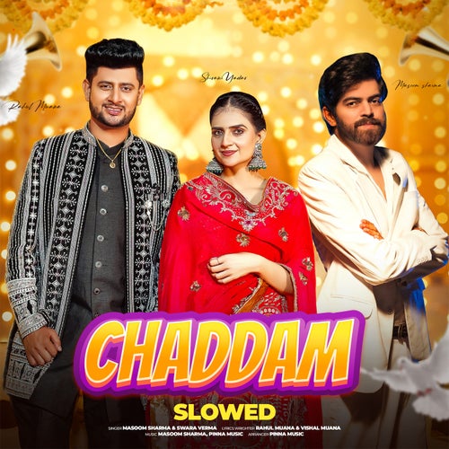 Chaddam Slowed