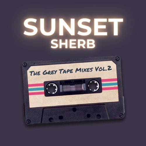 The Grey Tape Mixes, Vol. 2
