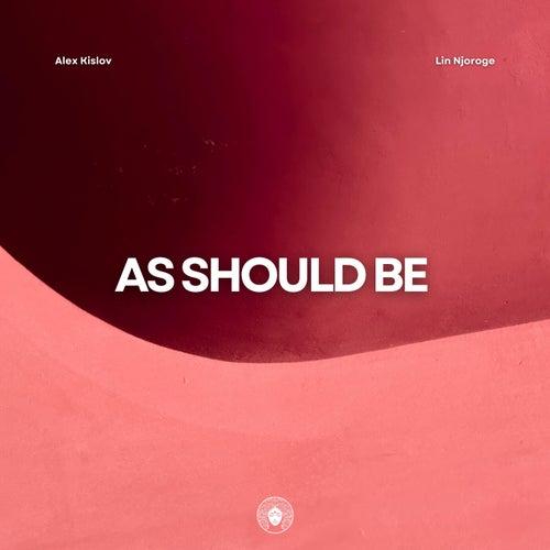 As Should Be (feat. Lin Njoroge)