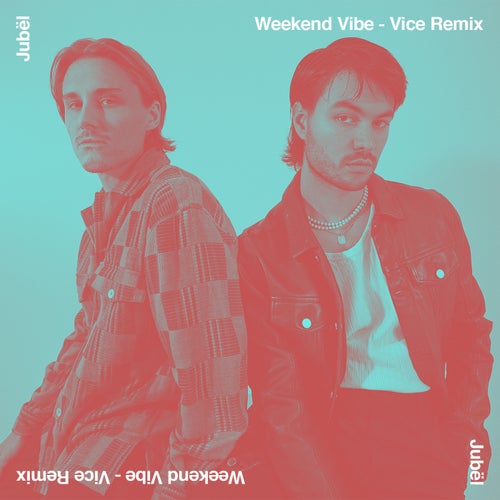 Weekend Vibe (Vice Remix)