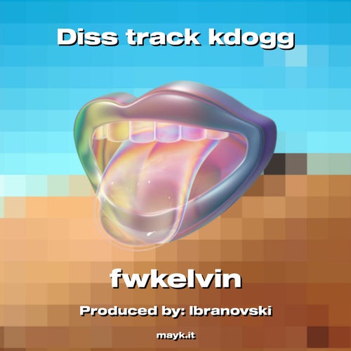 Diss Track To Kdogg