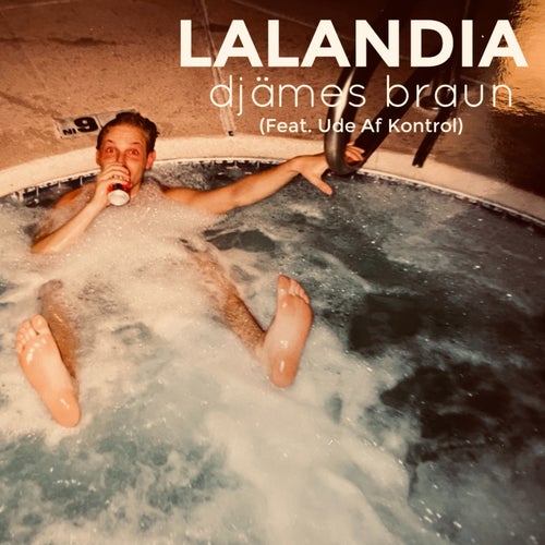 Lalandia (feat. Ude Af Kontrol)