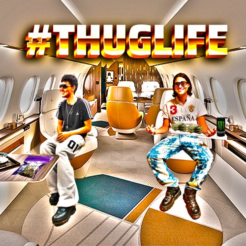 #THUGLIFE