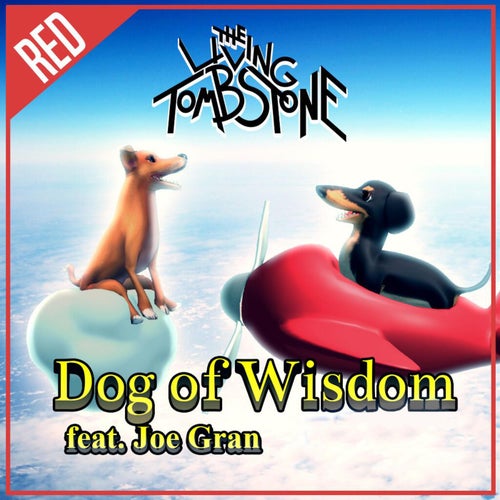Dog of Wisdom (feat. Joe Gran)