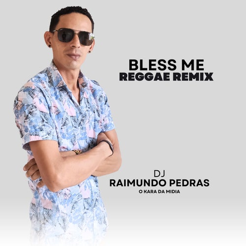 Bless me (Remix)