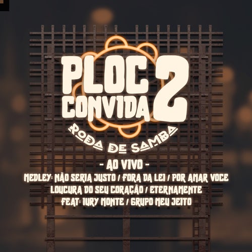 Medley - Não Seria Justo / Fora da Lei / Por Amar Você / Loucura do Seu Coração / Eternamente (feat. Grupo Meu Jeito and Iury Monte) (Ao Vivo)