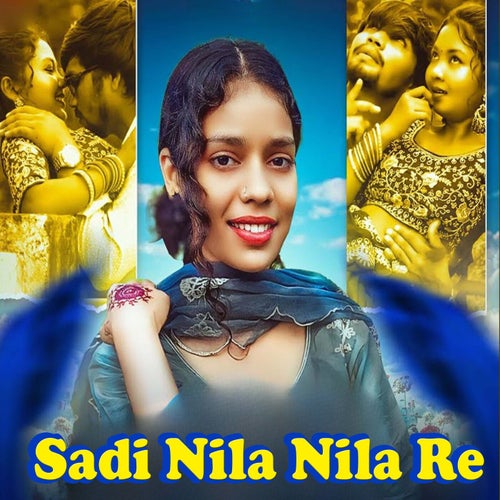 Saadi Nila Nila Re