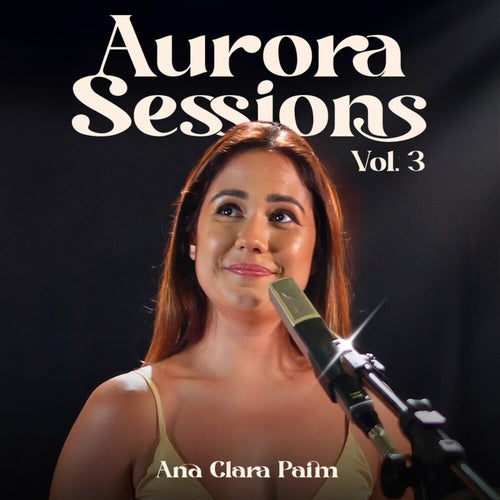 Aurora Sessions, Vol. 3 (Ao Vivo)