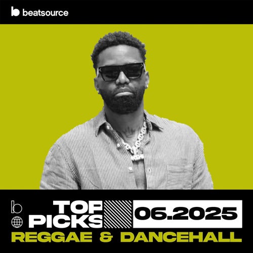 Reggae & Dancehall Top Picks June 2025 playlist