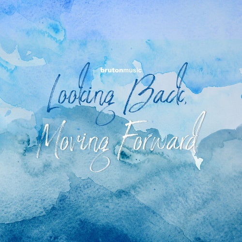 Looking Back, Moving Forward
