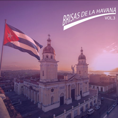 Brisas de la Havana Vol.3