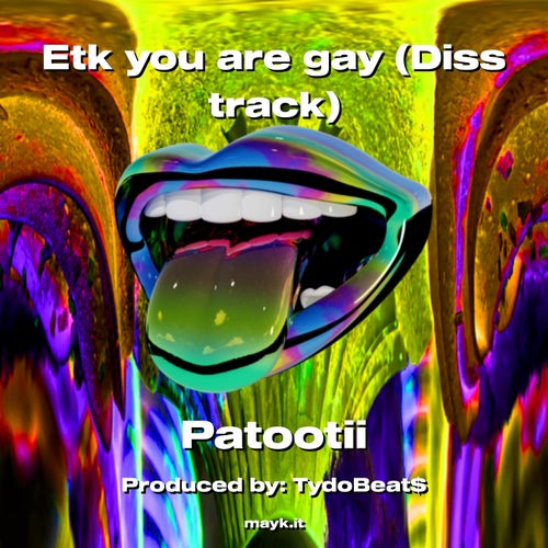 Etk you are gay (Diss track)