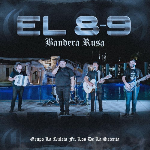 El 8-9 "Bandera Rusa" (feat. Los De La Setenta)