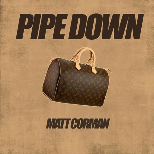 Pipe Down