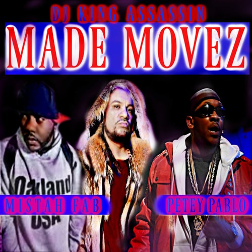 Made Movez (feat. Mistah Fab & Petey Pablo)