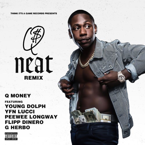 Neat (feat. Young Dolph, YFN Lucci, Peewee Longway, Flipp Dinero & G Herbo)