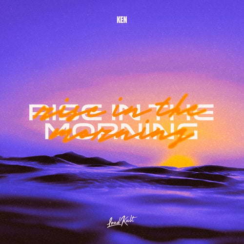 Rise In The Morning