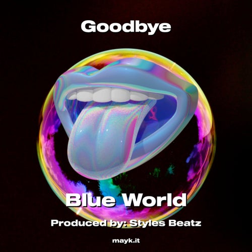 Goodbye