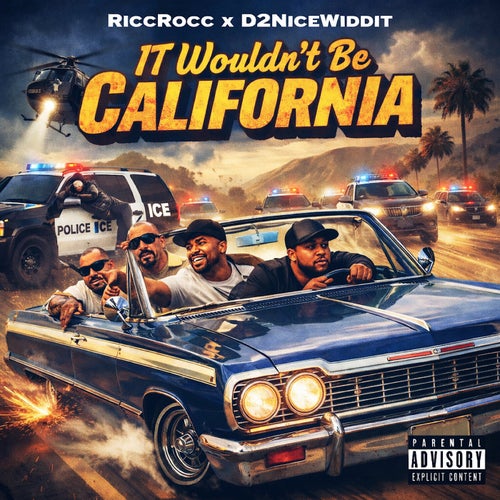 It Wouldn't Be California (feat. D2NiceWiddit)