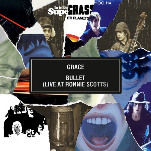Grace / Bullet (Live at Ronnie Scott's)