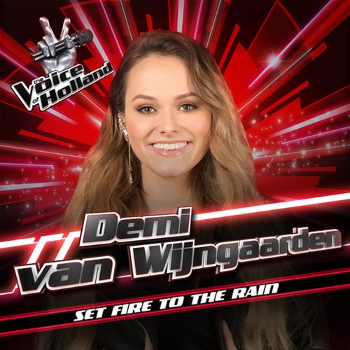 Set Fire To The Rain (From The Voice Of Holland Season 8)