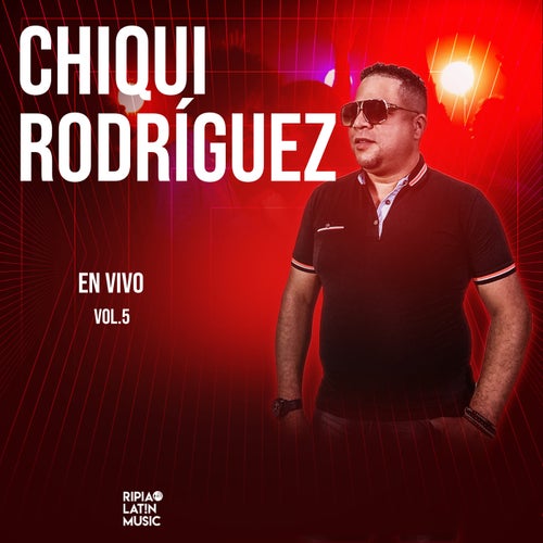 Chiqui Rodríguez, Vol. 5 (Live)