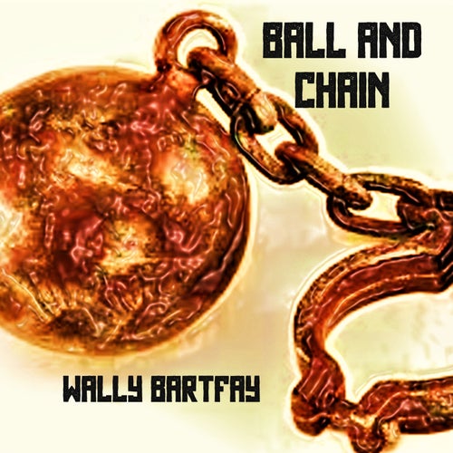BALL AND CHAIN (Radio Version)