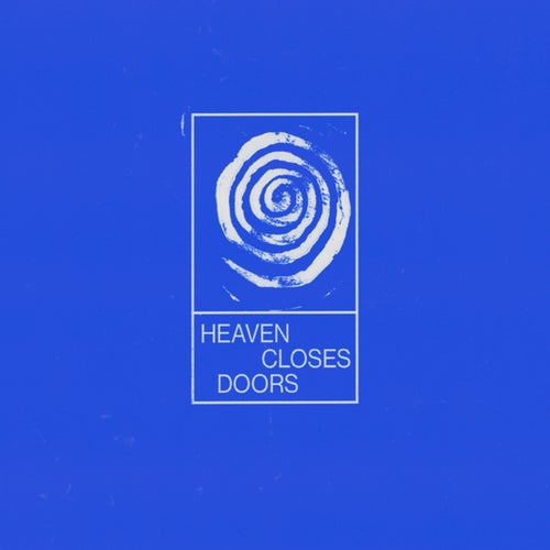 Heaven Closes Doors