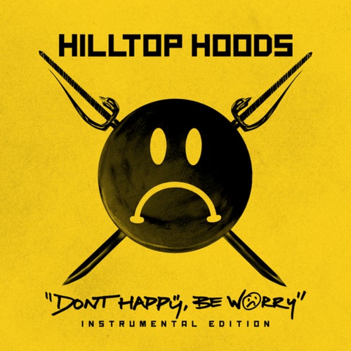 Don't Happy, Be Worry (Instrumental)