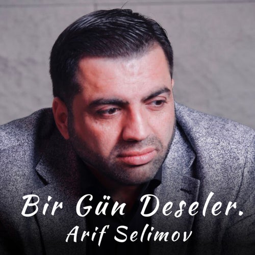 Bir Gün Deseler...