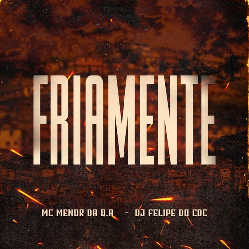 Friamente