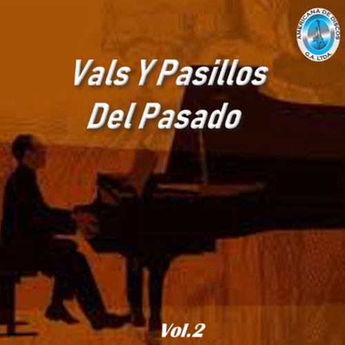 Vals y Pasillos del Pasado, Vol. 2