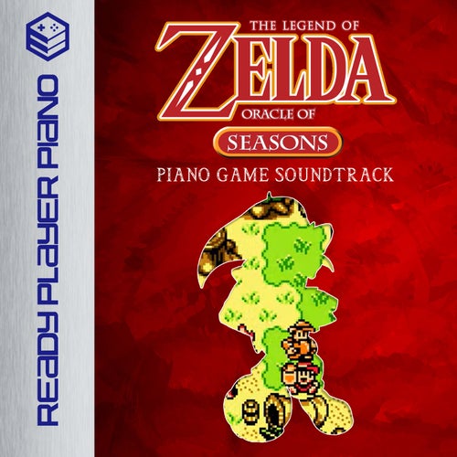 The Legend of Zelda: Oracle of Seasons (Piano Game Soundtrack)