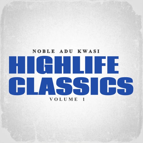Highlife Classics Vol. 1